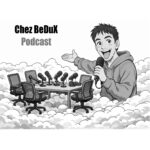 Chez BeDuX // Podcast